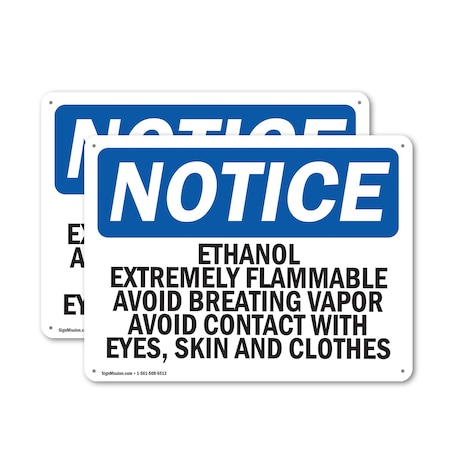 Signmission Ethanol Extremely Flammable Avoid Breathing OSHA Notice Sign, Aluminum, 14in W x 10in L, 2PK OS-2PACK-NS-A-1014-L-12178